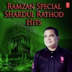 Ramzan Special - Shardul Rathod Hits - Shardul Rathod Song Download
